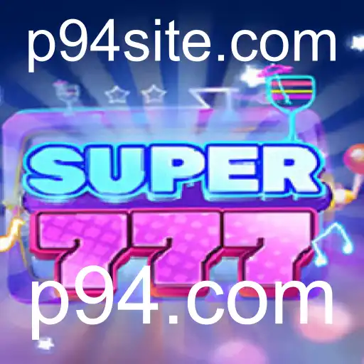 Descubra o Fascinante Mundo de Super777 no p94.com