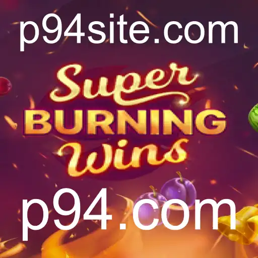 Descubra SuperBurningWins: Um Guia Completo para Este Emocionante Jogo de Cassino